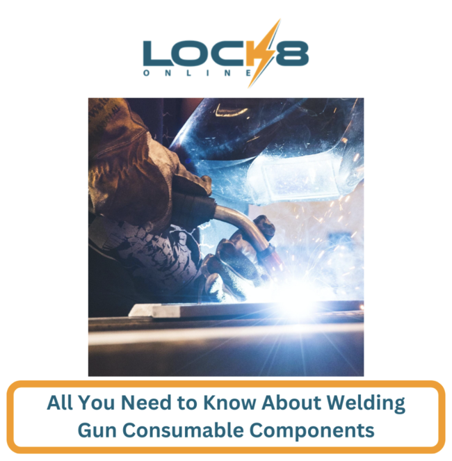All You Need to Know About Welding Gun Consumable Components