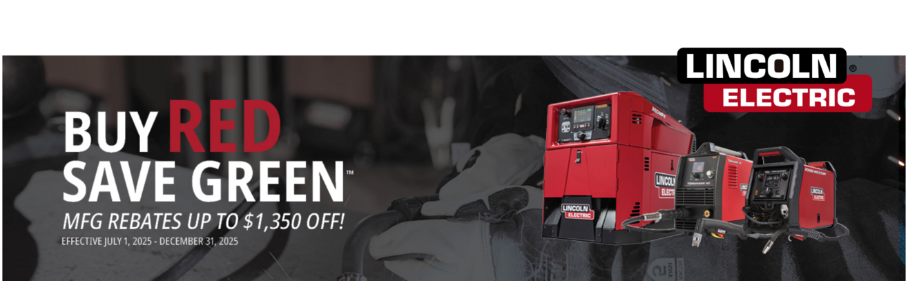 Buy Red Save Green - Lincoln Electric - Jul-Dec 2025 Buy Red Save Green - Lincoln Electric - Jul-Dec 2025